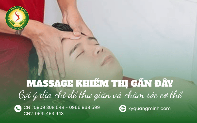 massage khiếm thị gần đây